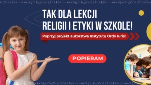 Religia albo etyka w szkole! Poprzyj projekt ustawy!